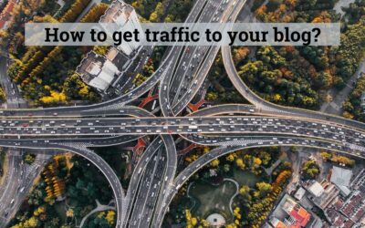 How to Get Traffic to Your Blog?